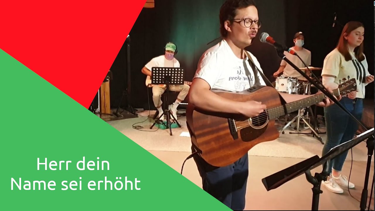 Herr dein Name sei erhöht (Live Session) - EG & CVJM Rechtenbach