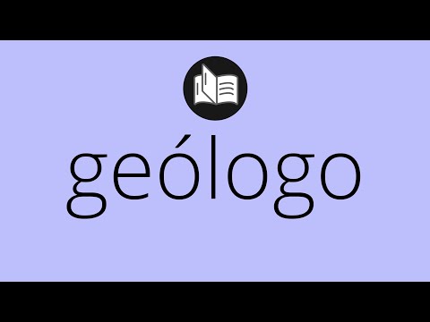 Video: ¿Cuál es la definición de geólogo?