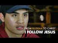 From a BUDDHIST MONK to a FOLLOWER OF CHRIST
