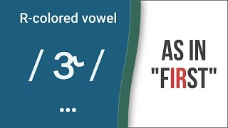 R-Colored Vowel Sound \/ ɝ \/ as in \\
