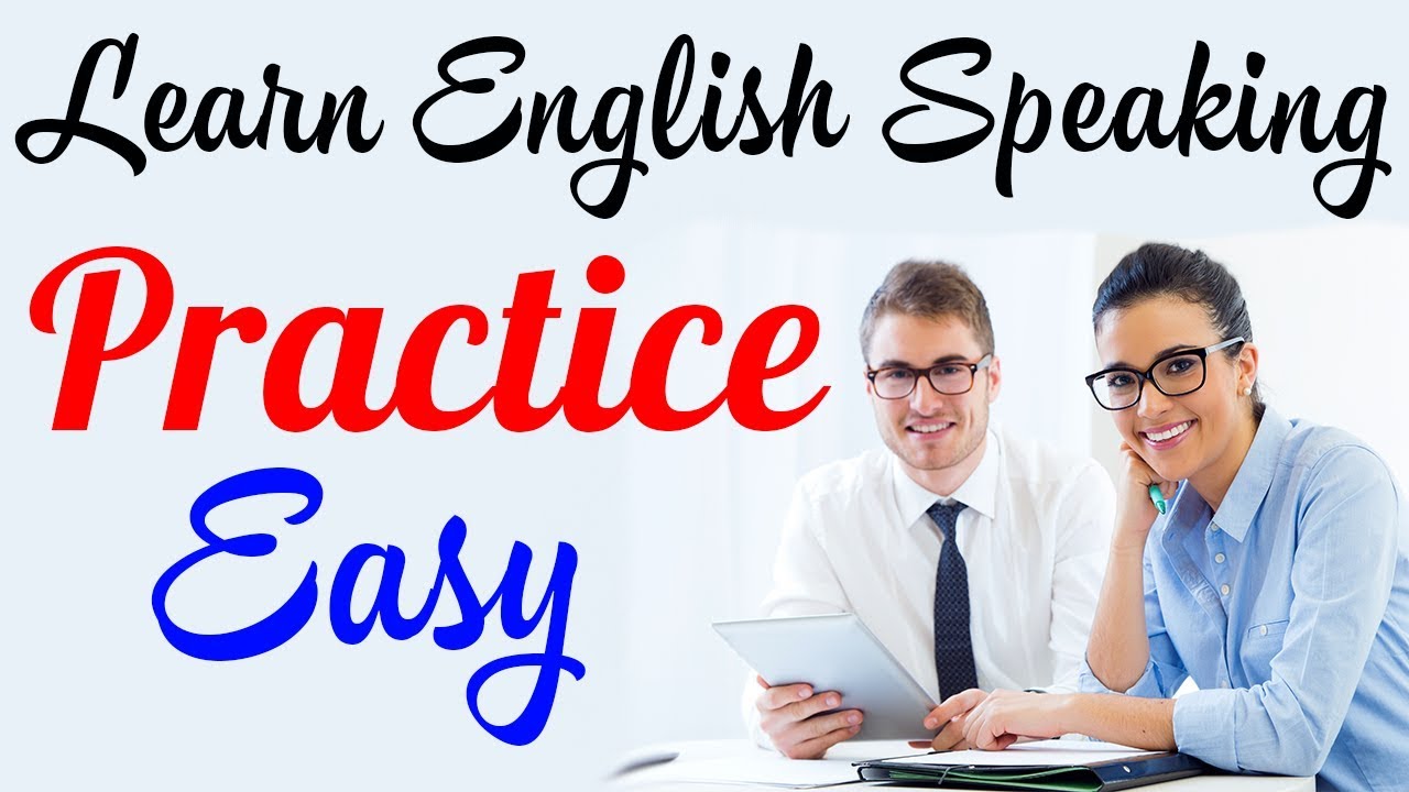 English Conversation Practice Easy - Learn English Speaking English ...