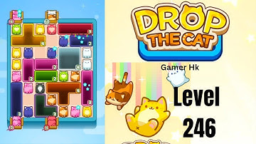 Drop The Cat Level 246 Walkthrough Solution 