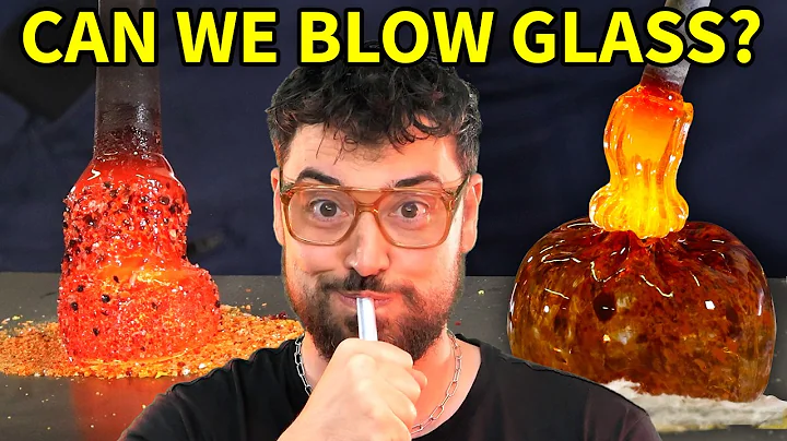 Trying Glass Blowing for the First Time