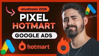 How to Install the Hotmart Pixel on Google Ads - Updated 2026