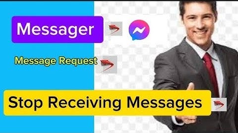 How To Stop Receiving Message Request On Facebook Messenger - Full Guide