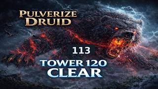 Season 12 Top 10 Druid Pulverize Tower 113 Clear