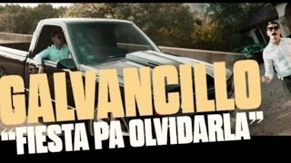 Video thumbnail of "Galvancillo - Fiesta pa olvidarla"