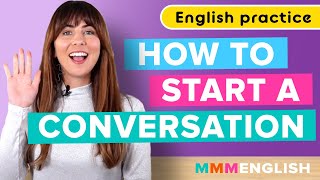 How To Start A Conversation 3 Important Questions