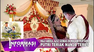 Perkasanya Malam Pertama Haji Abdul Aziz Sukses Buat Putri Isnari Da Teriak Manja Terus Minta Itu