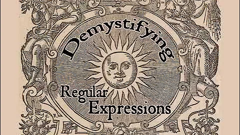 Demystifying Regular Expressions