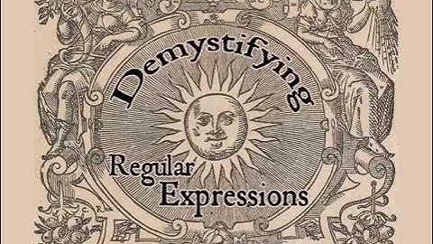 Demystifying Regular Expressions