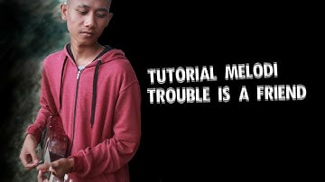 Tutorial Melodi TROUBLE IS A FRIEND | Kentrung senar 4