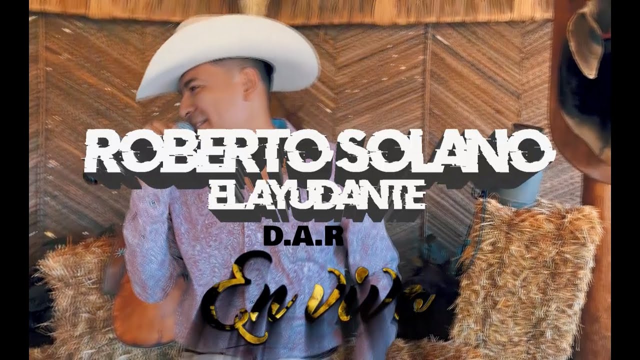 Roberto Solano - El Ayudante (En Vivo 2020)