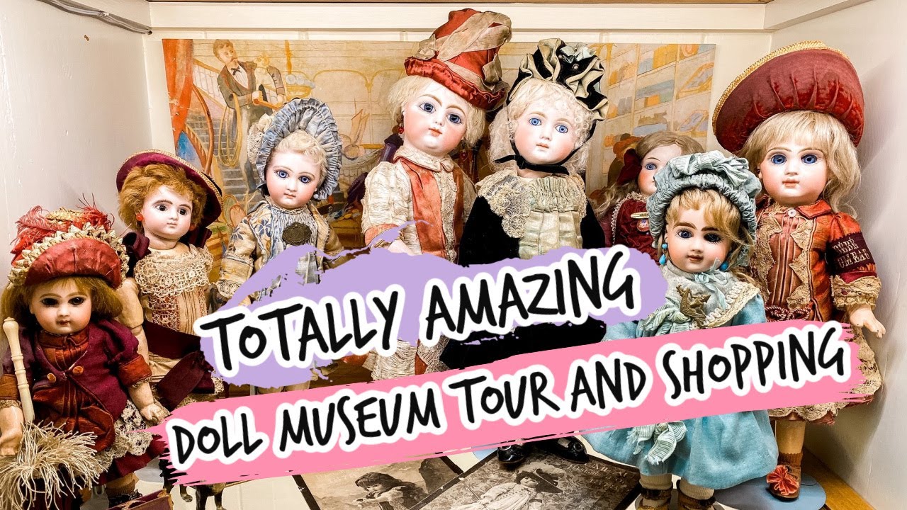 GROVIAN DOLL MUSEUM TOUR AND DOLL SHOPPING DOLL COLLECTOR