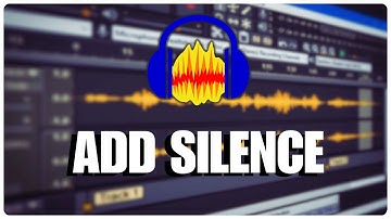 How to Add Silence in Audacity 2025?