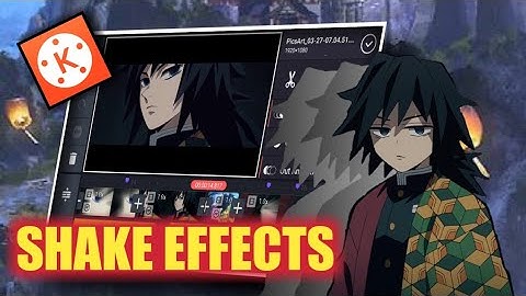 Shake Effect AMV | Kinemaster | Giyuu Amv