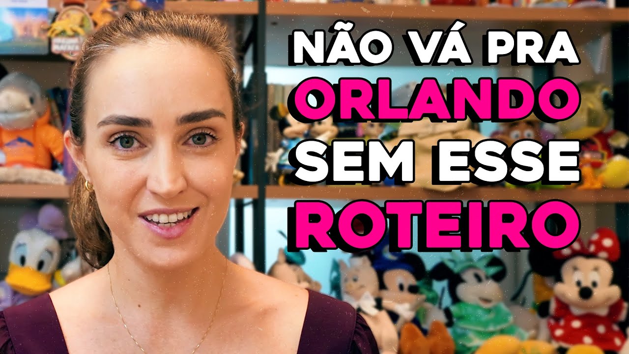 ROTEIRO MÍNIMO para APROVEITAR os PARQUES DE ORLANDO