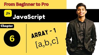 JavaScript Tutorial Full Course | Mastering Arrays in JavaScript | Beginner to Pro | lesson - 06