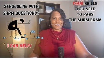 4 SKILLS YOU NEED TO PASS THE SHRM EXAM (LIVE REPLAY)