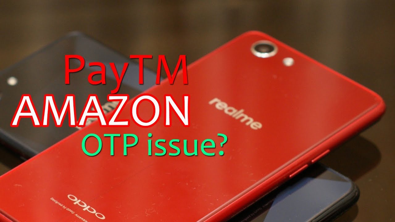 Realme 1 (3GB) PayTM, Amazon OTP page test does it reset / restart?