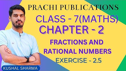 Class 7 maths Prachi book Ex 2.5 chapter - 2(Fractions and Rational Numbers) #maths #prachibooks