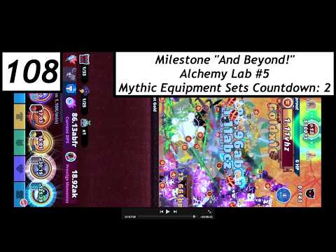 Tap Titans 2 Ep. 108: Milestone "And Beyond!". Alchemy Lab #5. Mythic Equipment Sets Countdown: 2.