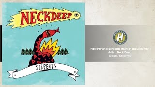 Neck Deep - Serpents (Mark Hoppus Remix) chords