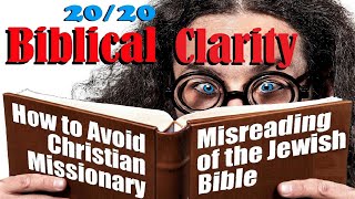 How To Avoid Christian Misreading Of The Jewish Bible  Skobac