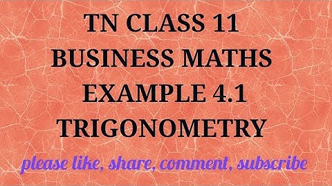 TN 11 Business Maths chapter 4 Trigonometry example 4.1