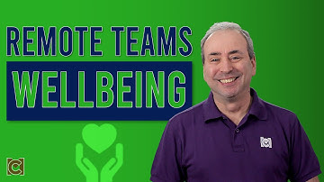Taking Care of the Wellbeing of People in Your Remote Team
