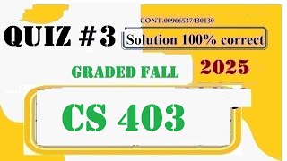 Cs 403 Quiz 3 Solution Fall 2025
