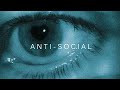 &quot;anti-social&quot; - H3ARTBR3AK [OFFICIAL LYRIC VIDEO]