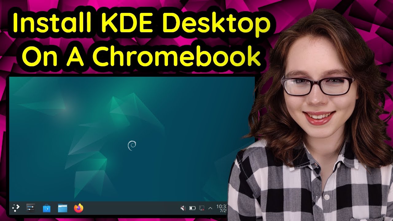 Install Linux With The KDE Desktop On A Chromebook (No Rooting!) - YouTube