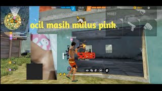 link mediafire. ocil masih mulus pink di garap kakak_ game play Free Fire.01