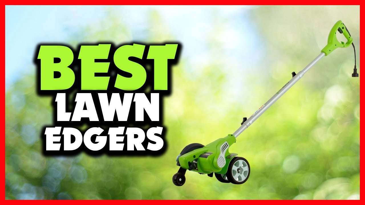 Top 5 Best Lawn Edgers In 2025 - YouTube