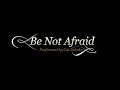 Be Not Afraid - arr. Cat Jahnke