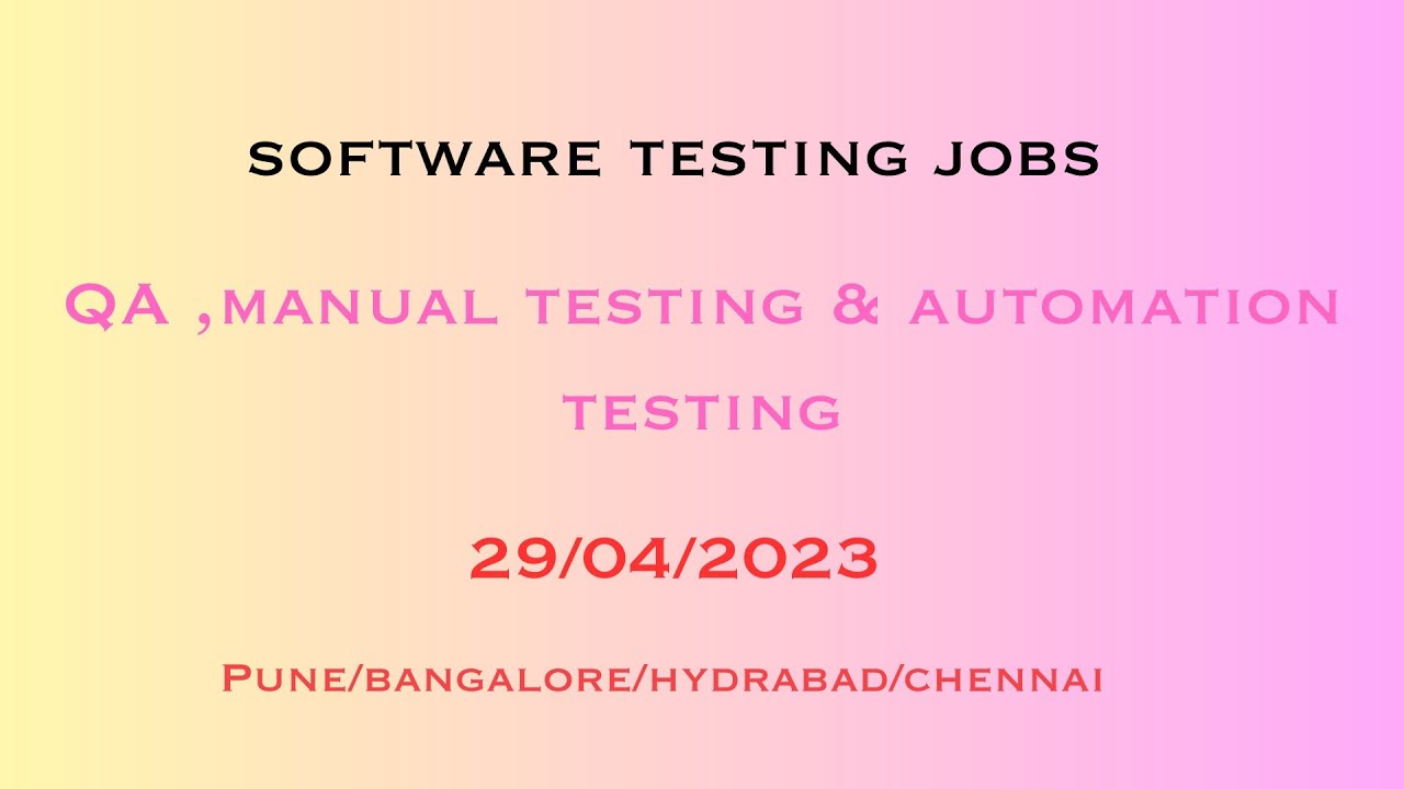 QA Jobs/ Software Testing Job Vacancy 29 April 2023/ Manual Testing ...