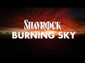 Shavrock - Burning Sky (Official Lyric Video)