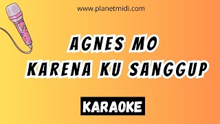 Agnes Mo - Karena Ku Sanggup | Karaoke No Vocal | Midi Download | Minus One