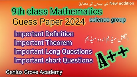 9th class math guess paper 2024 || Important short Long Questions | Important theorem Important Mcq