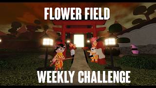 How to beat Flower Field Weekly Challenge