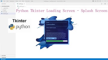 Python Tkinter Loading Screen - Splash Screen