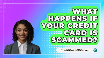 What Happens If Your Credit Card Is Scammed? - CreditGuide360.com