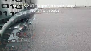 Audi A5 2.0TFSI Stage3 AGP - DL501 launch with boost