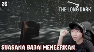 Download Lagu DAN HARI BADAI BESAR TELAH TIBA | THE LONG DARK #26 MP3