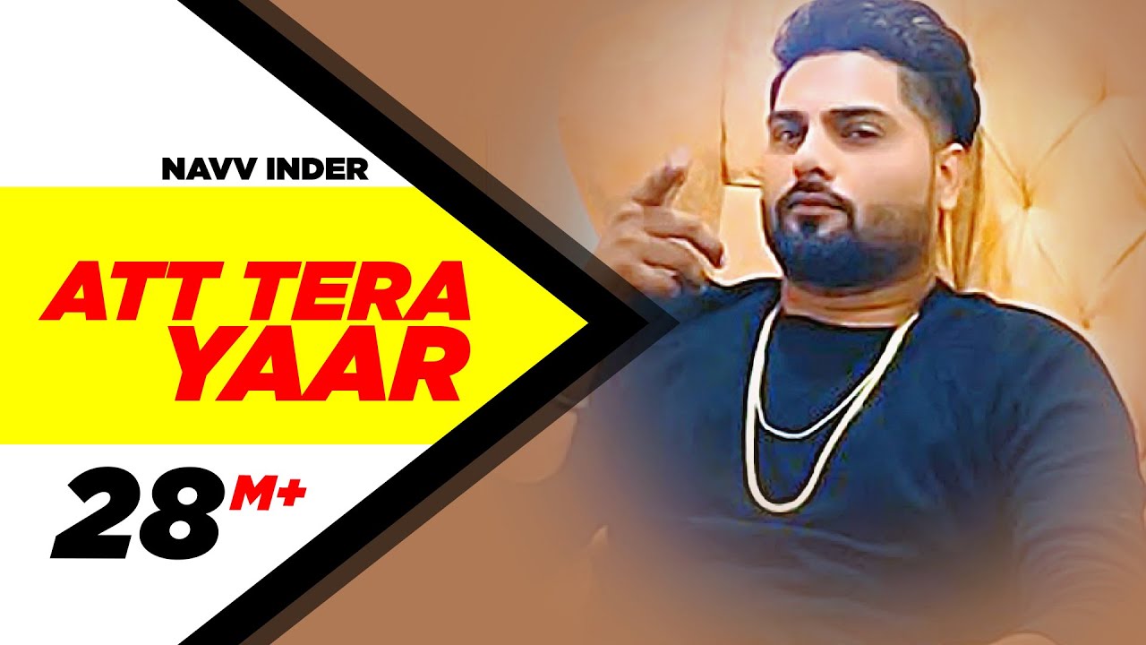 Att Tera Yaar Full Video  Navv Inder Feat Bani J  Latest Punjabi Song 2016  Speed Records