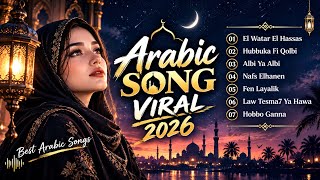 ARABIC SONG VIRAL 2026  Lagu Arab Terbaru Paling Enak Didengar | El Watar El Hassas Hubbuka Fi Qolbi