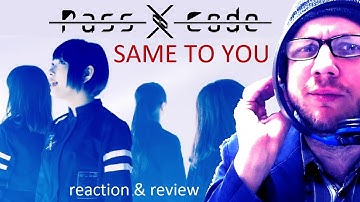 PASSCODE ~ Same To You ~ REACTION & REVIEW