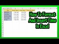 Excel Time Formatting and Entry Quiz