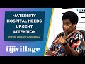 Maternity Hospital needs urgent attention | 25/4/24